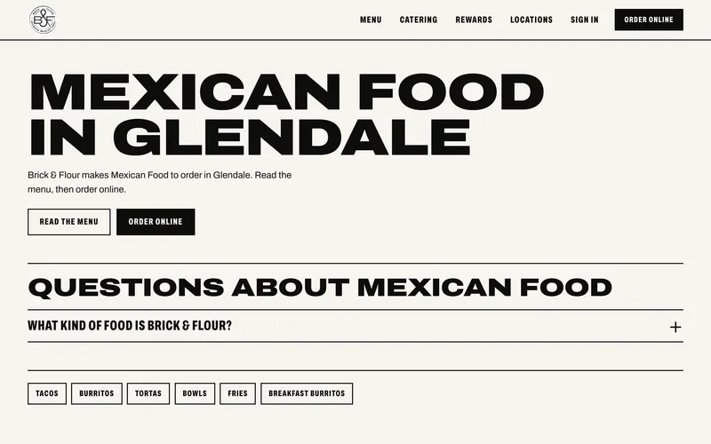 Brick & Flour’s page for Mexican food in Glendale: the heading, Read the menu and Order online buttons, and questions guests ask about Mexican food.