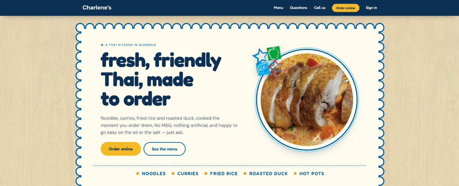 A website Designer Websites built for Charlene’s, a Thai kitchen: a scalloped cream frame, bold rounded type reading “fresh, friendly Thai, made to order”, a photo of roasted duck and an Order online button.